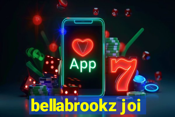 bellabrookz joi